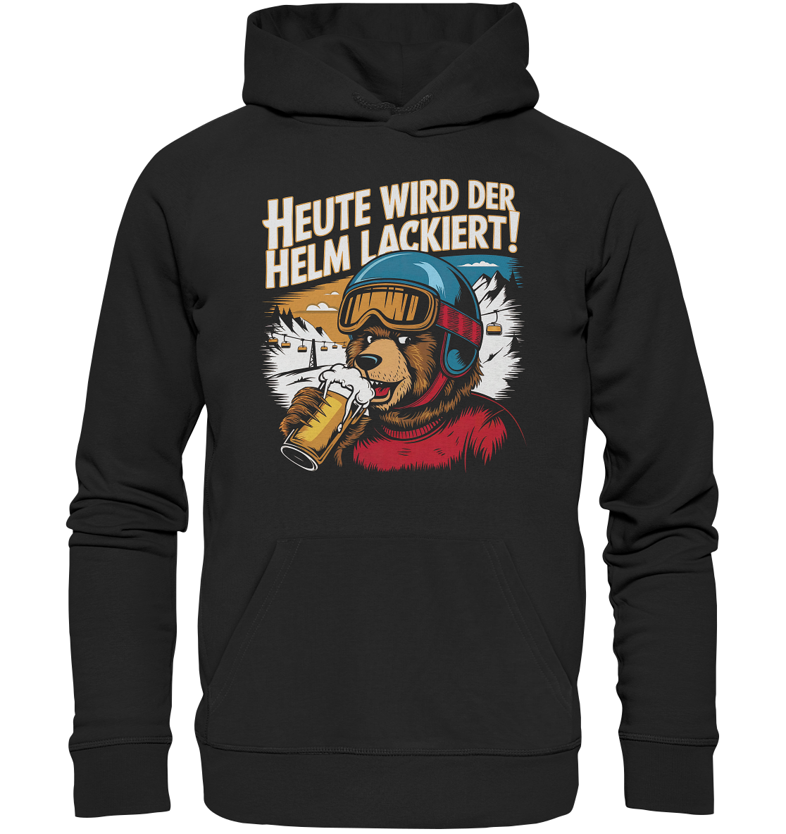 Après-Ski - Heute wird der Helm lackiert - Premium Unisex Hoodie