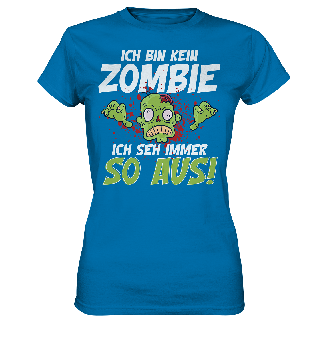 Ich bin kein Zombie - Ladies Premium Shirt