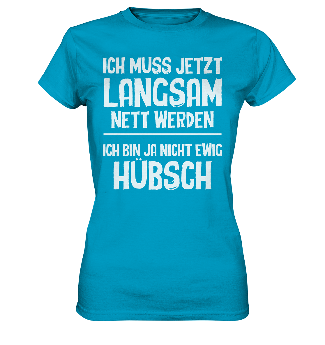 Nett werden - Ladies Premium Shirt