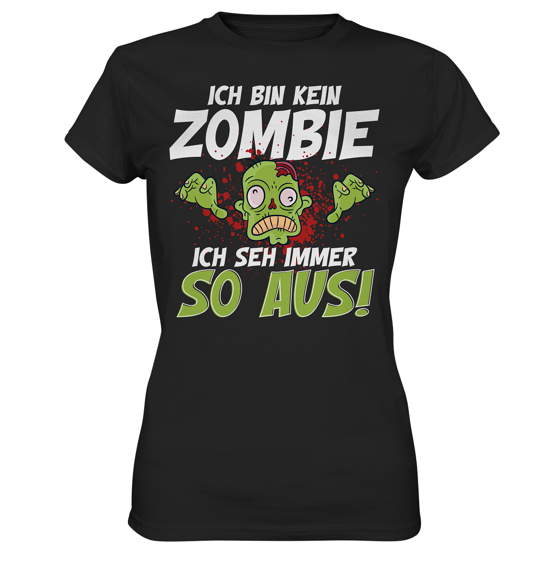 Ich bin kein Zombie - Ladies Premium Shirt
