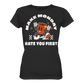 Make Monday Hate You First - Ladies Premium Shirt