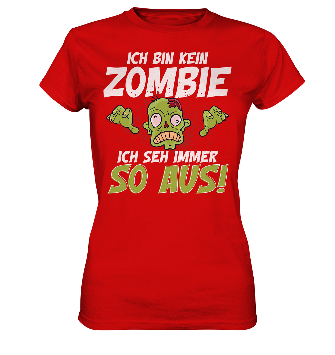 Ich bin kein Zombie - Ladies Premium Shirt