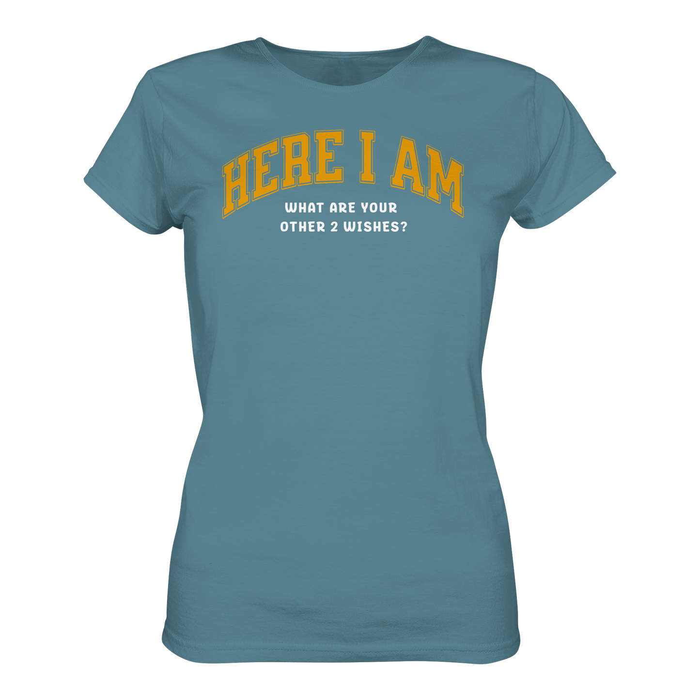 Here I am - Ladies Premium Shirt