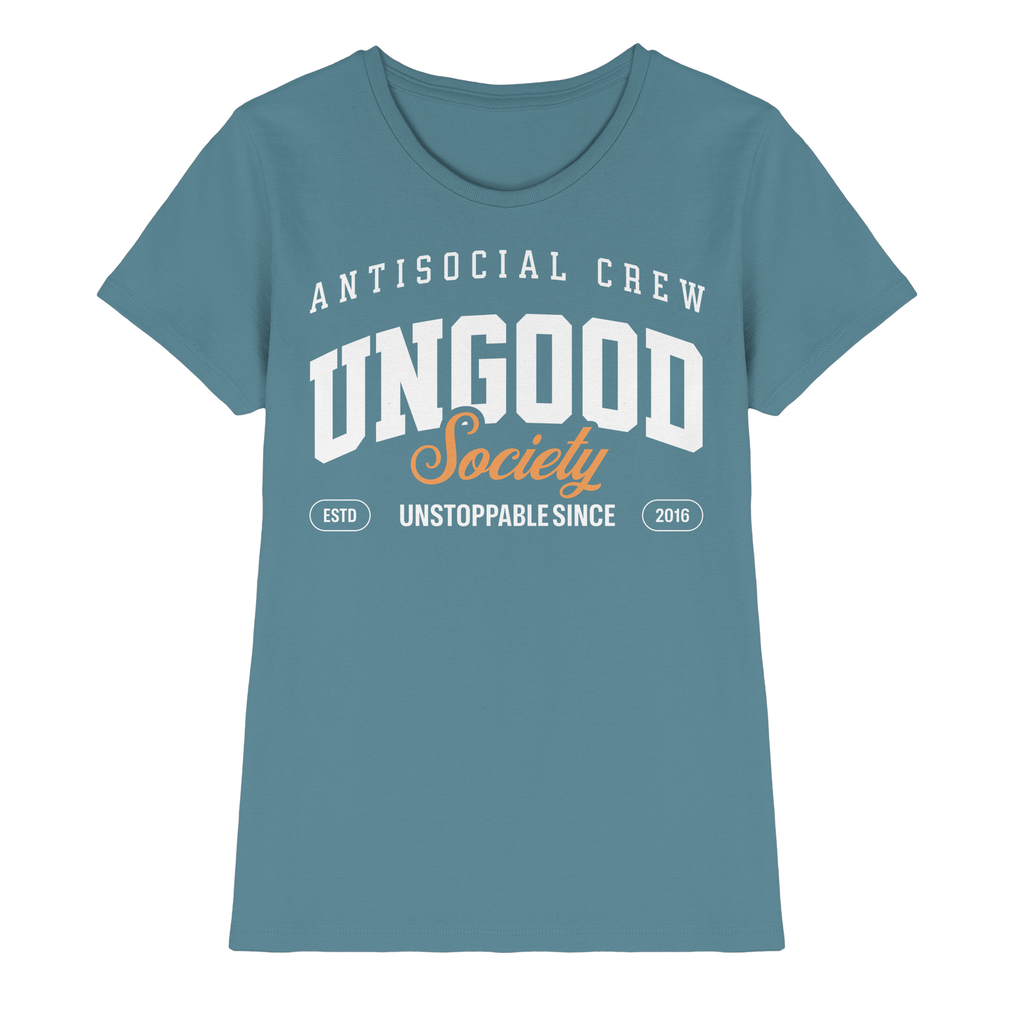 Ungood Society  - Ladies Premium Shirt