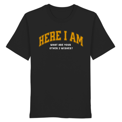 Here I am - Premium Shirt