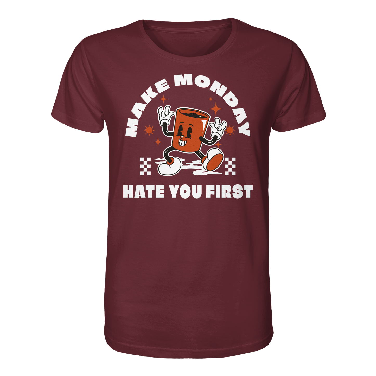 Make Monday Hate You First - Premium Shirt