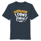 I Don't Care - Organic Shirt