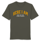 Here I am - Premium Shirt