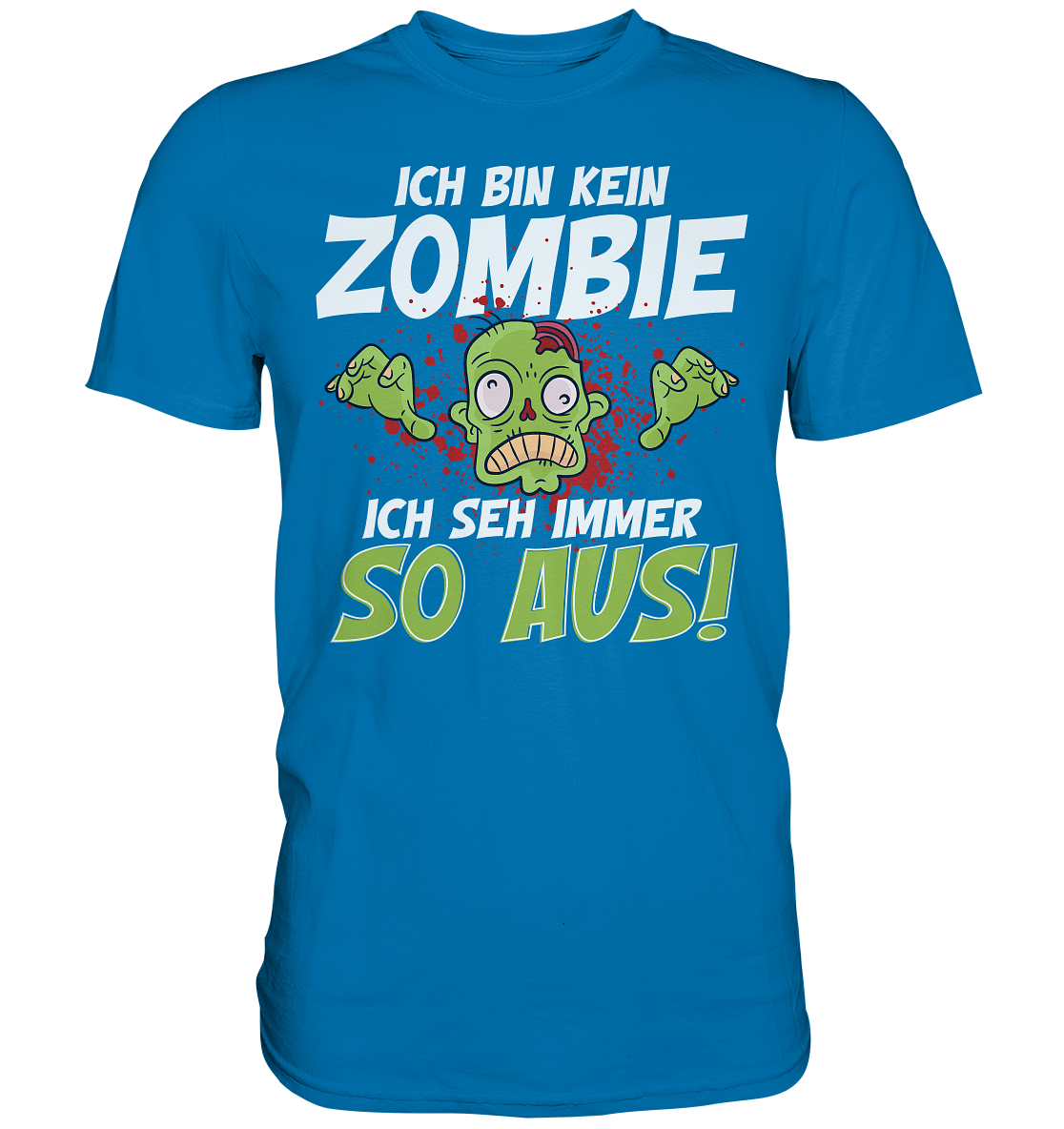 Ich bin kein Zombie - Premium Shirt