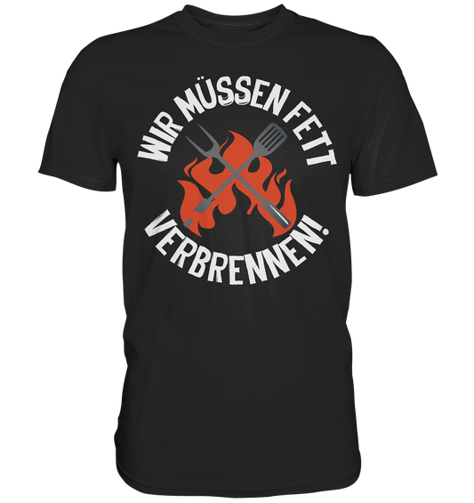 Fett verbrennen - Premium Shirt