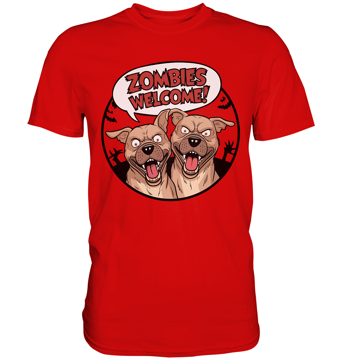 Zombies welcome! - Premium Shirt