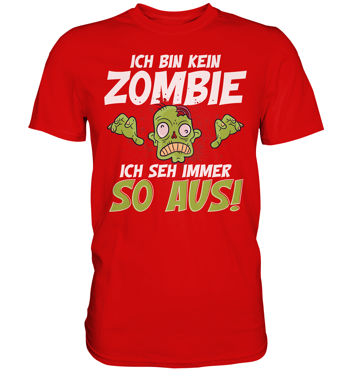 Ich bin kein Zombie - Premium Shirt