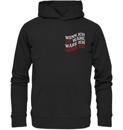 Wenn ich Du wäre - Premium Unisex Hoodie