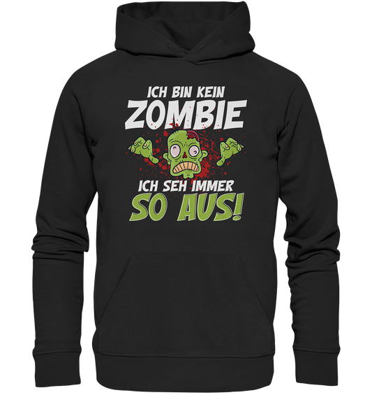 Ich bin kein Zombie - Premium Unisex Hoodie