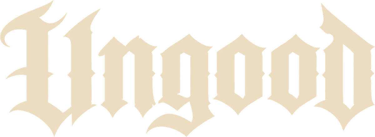 Ungood