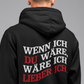 Wenn ich Du wäre - Premium Unisex Hoodie