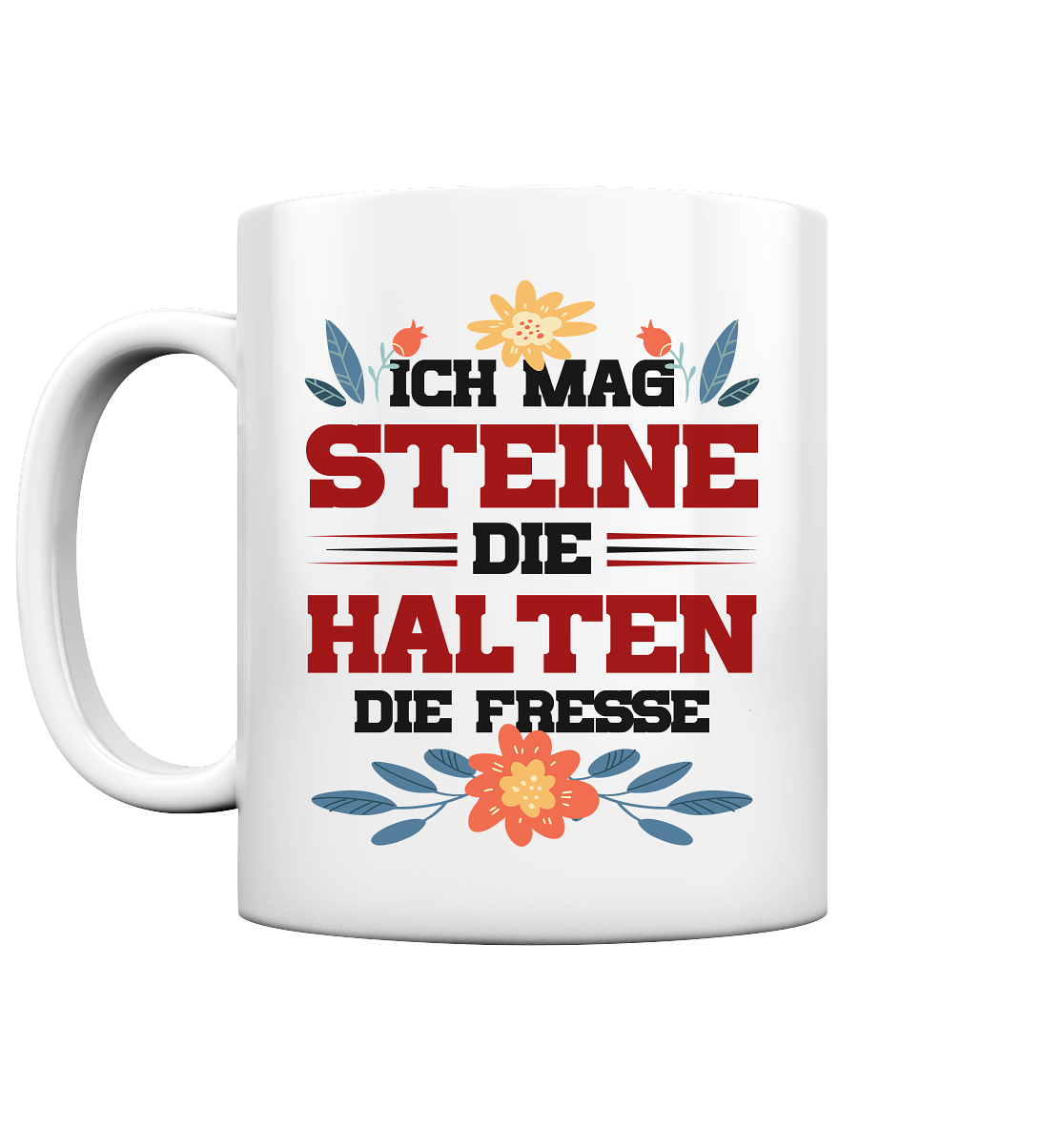 Ich mag Steine - Tasse glossy