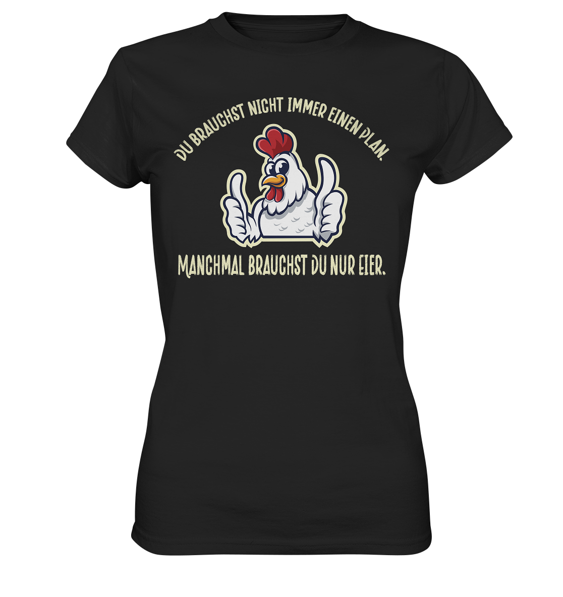 Du brauchst Eier - Ladies Premium Shirt