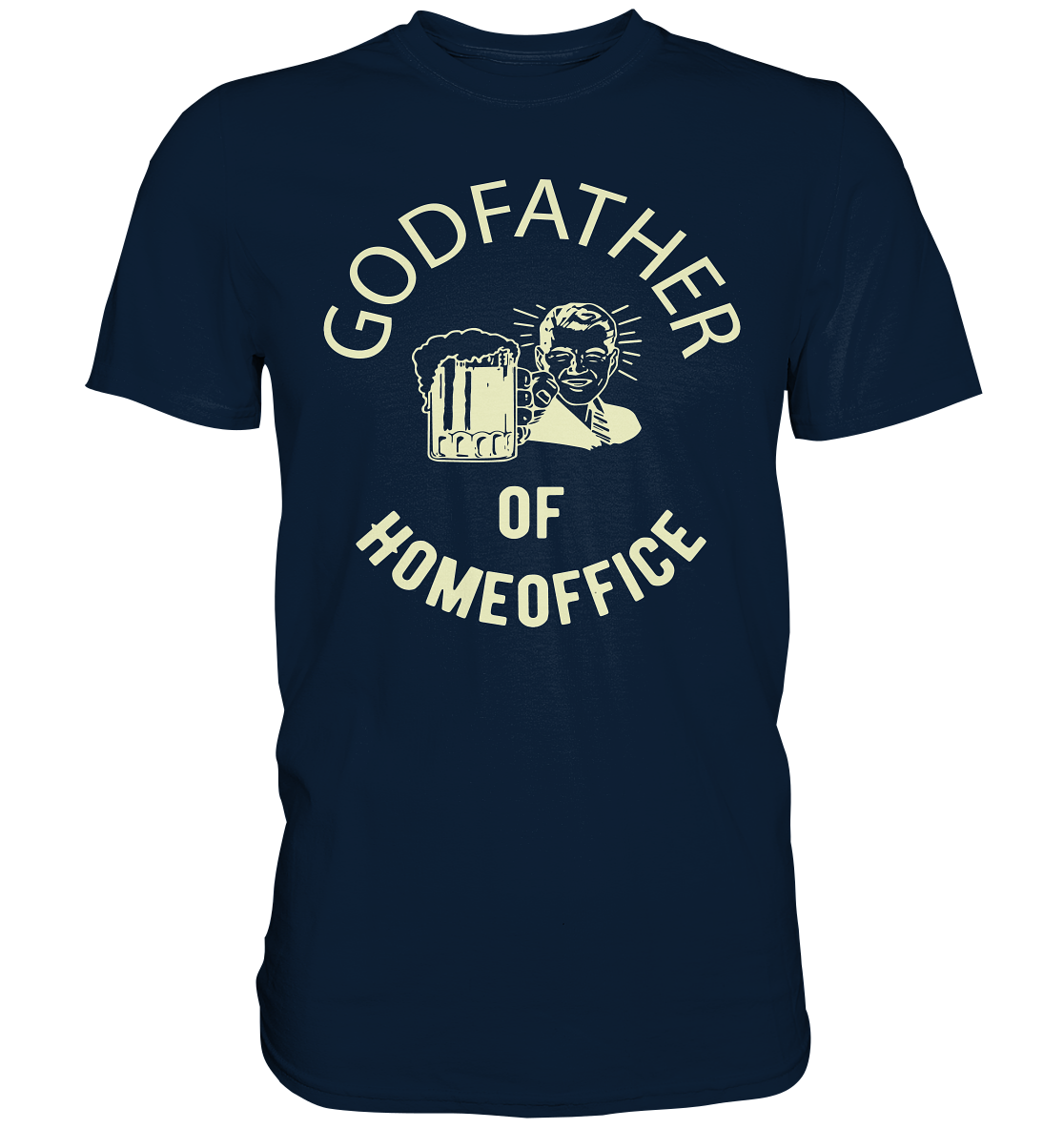 Godfather of Homeoffice - Premium Shirt