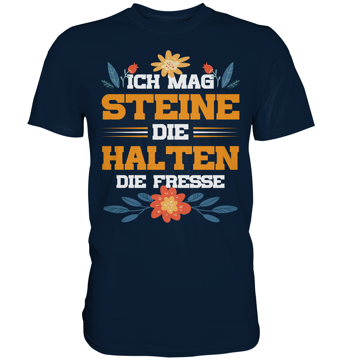 Ich mag Steine - Premium Shirt