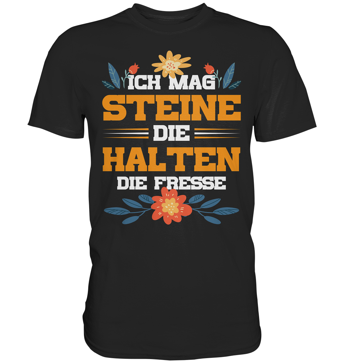 Ich mag Steine - Premium Shirt