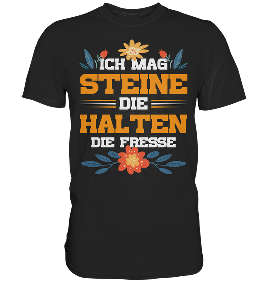 Ich mag Steine - Premium Shirt