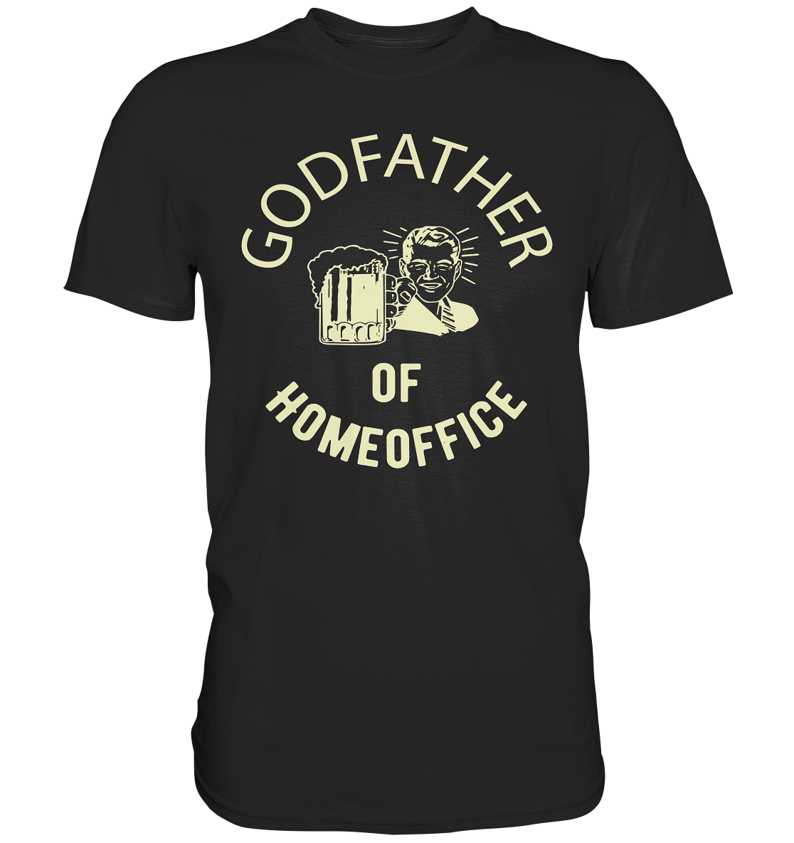 Godfather of Homeoffice - Premium Shirt