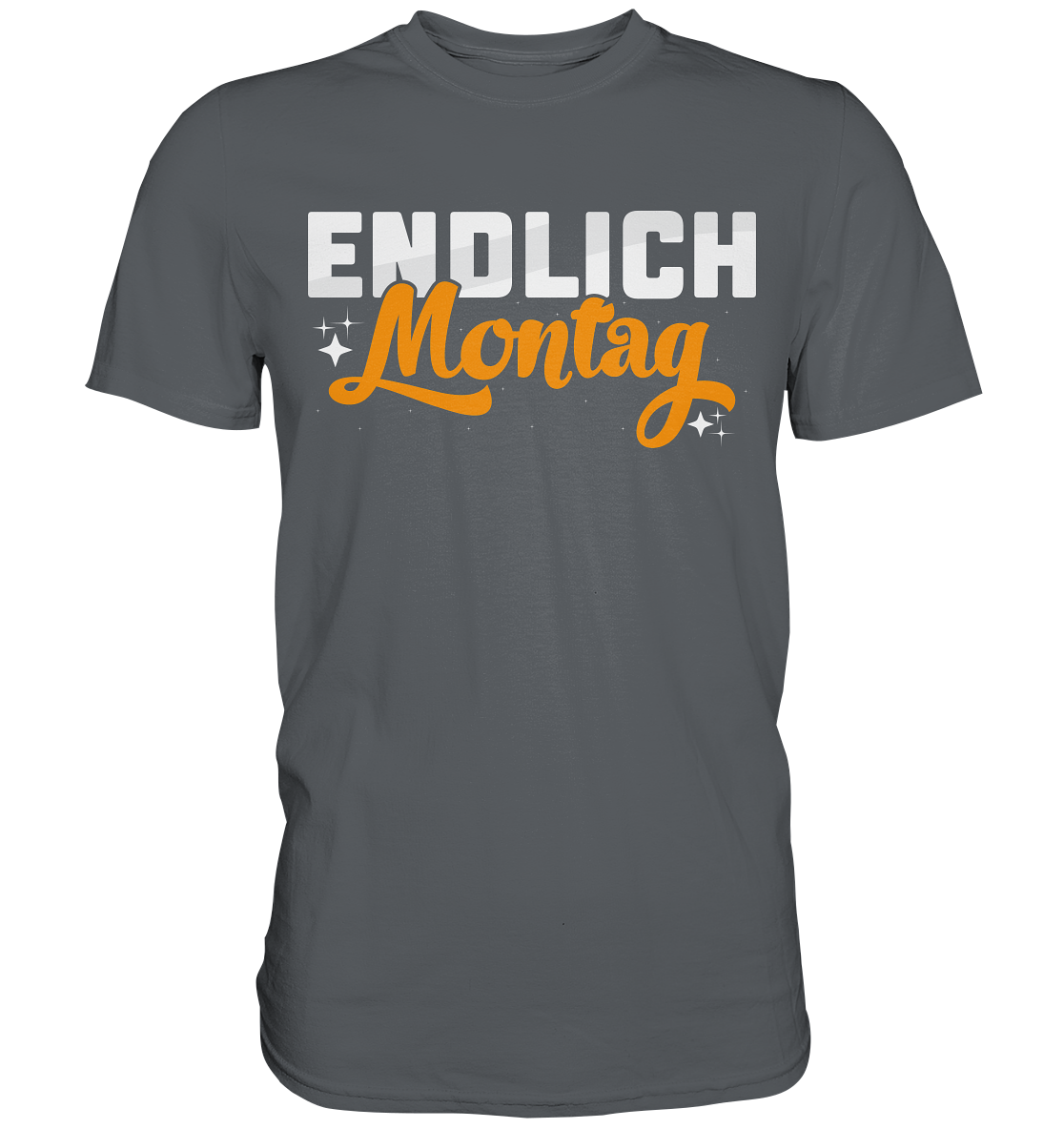 Endlich Montag - Premium Shirt