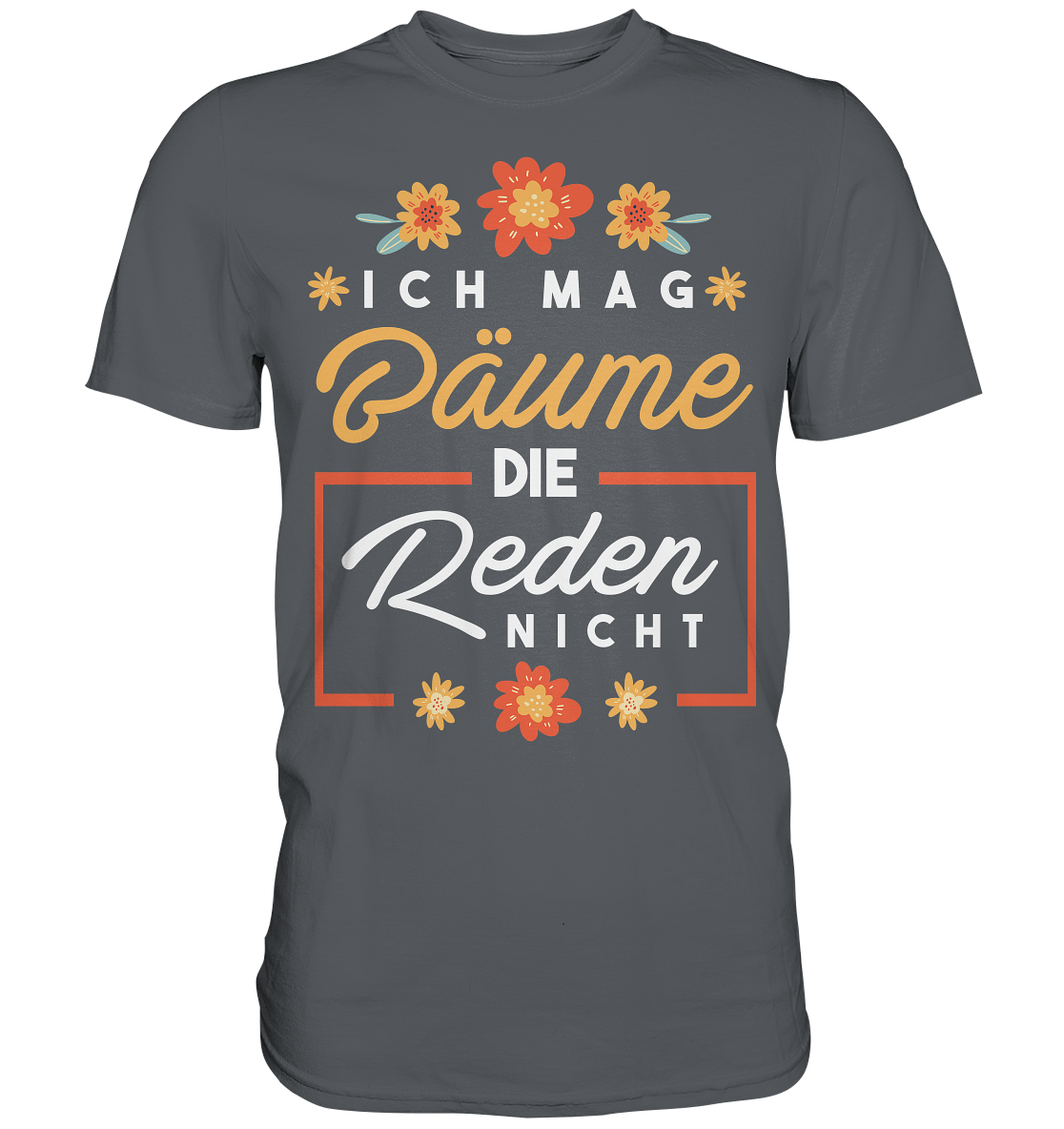 Ich mag Bäume - Premium Shirt