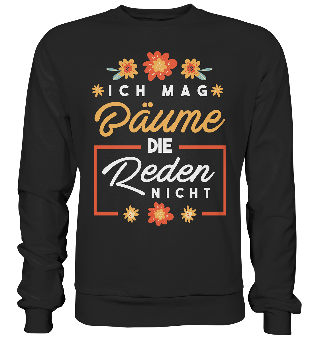 Ich mag Bäume - Premium Sweatshirt