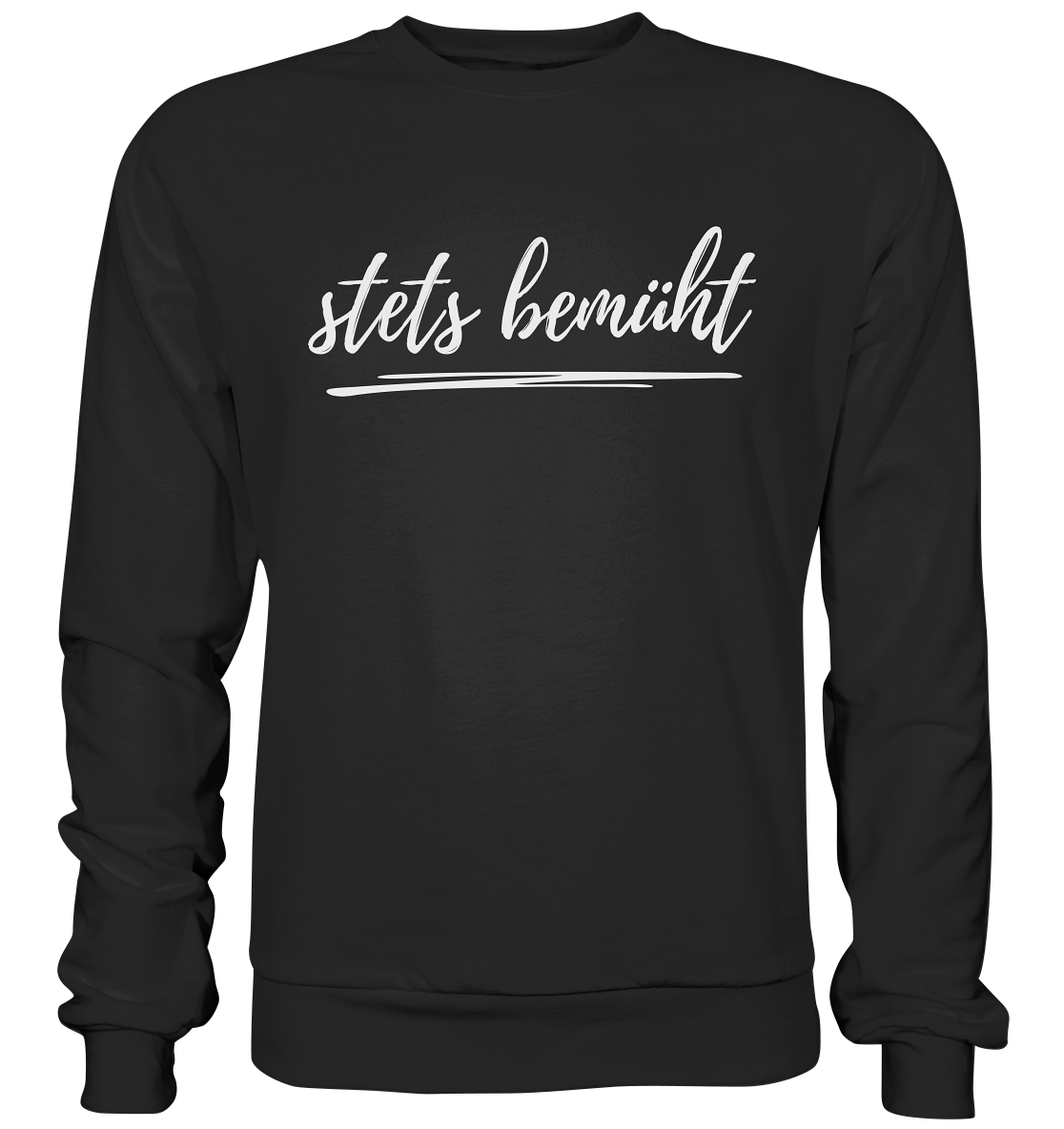 Stets bemüht - Premium Sweatshirt
