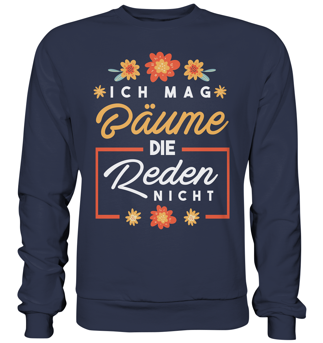 Ich mag Bäume - Premium Sweatshirt