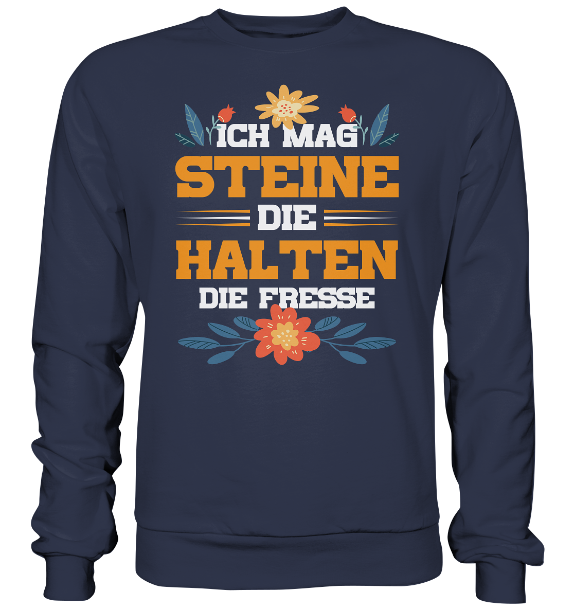 Ich mag Steine - Premium Sweatshirt