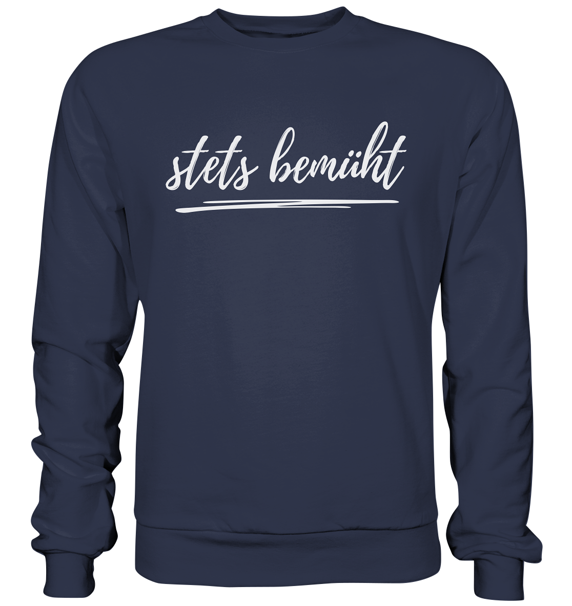 Stets bemüht - Premium Sweatshirt