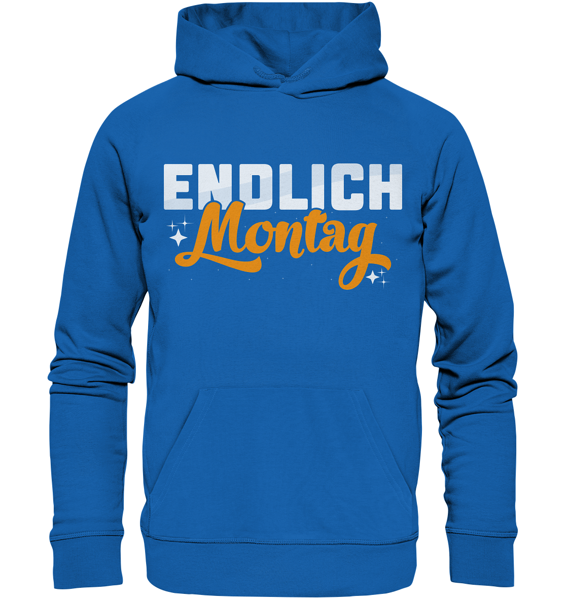 Endlich Montag - Premium Unisex Hoodie