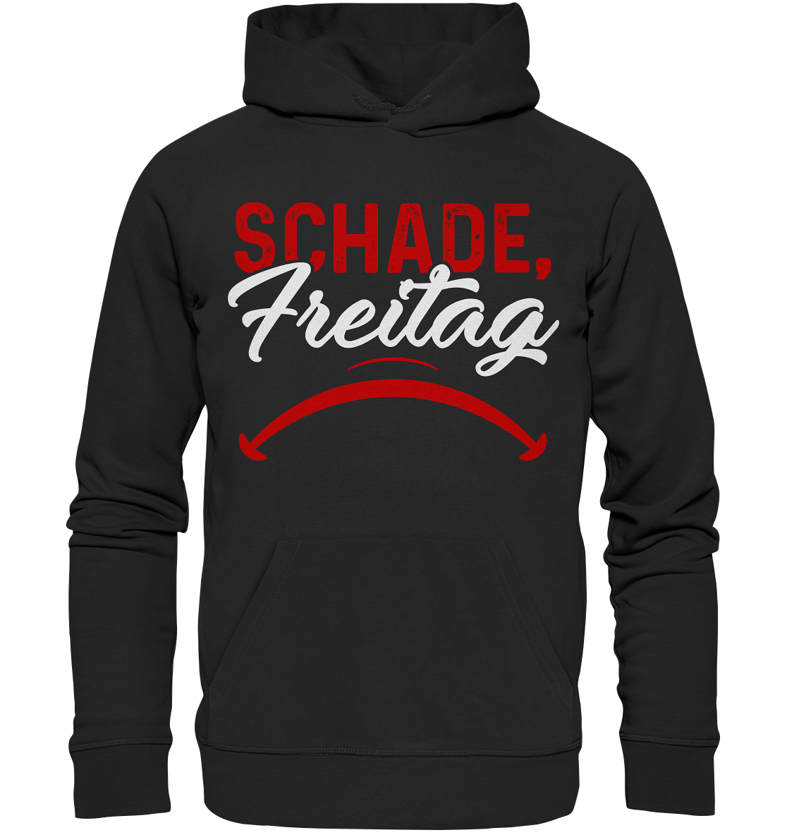 Schade Freitag - Premium Unisex Hoodie