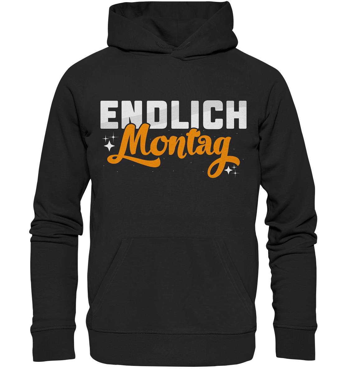 Endlich Montag - Premium Unisex Hoodie