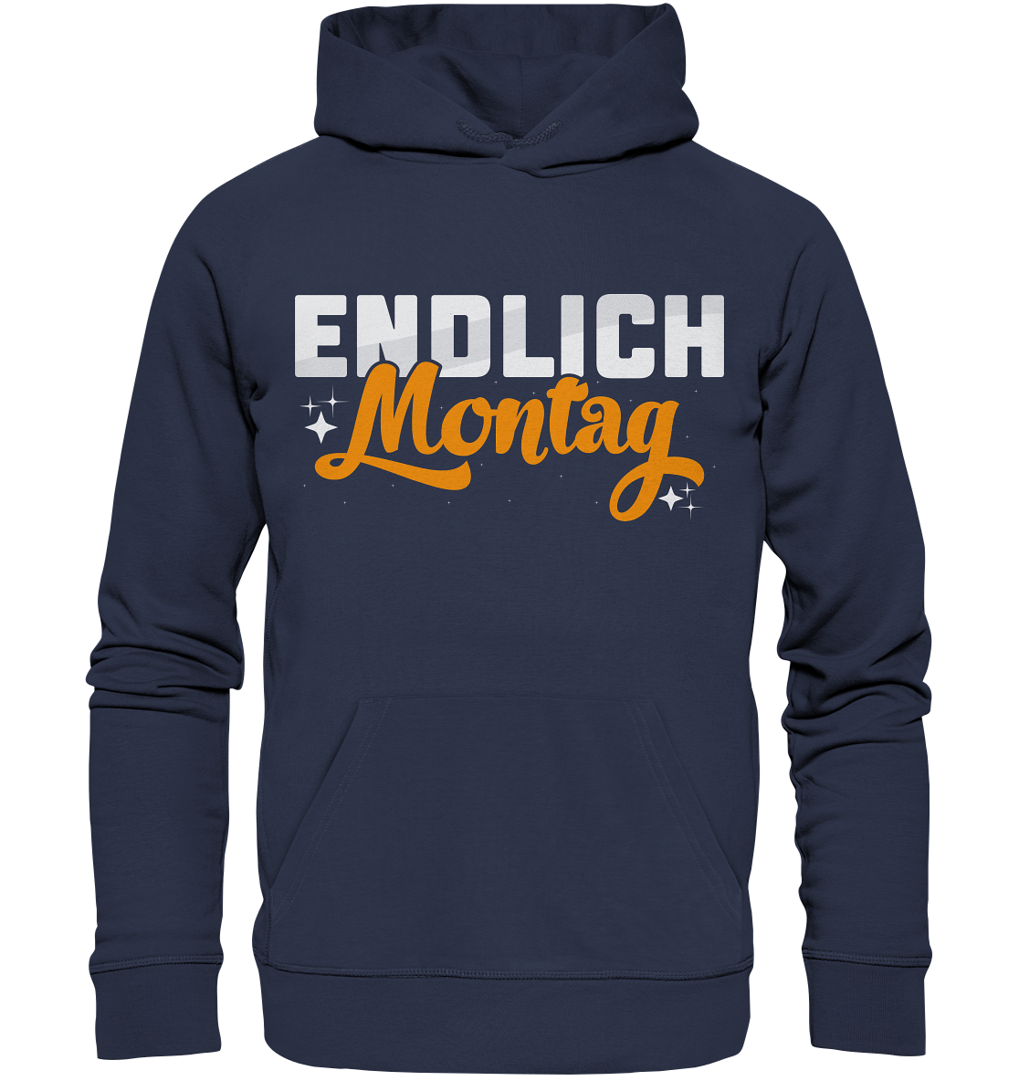 Endlich Montag - Premium Unisex Hoodie