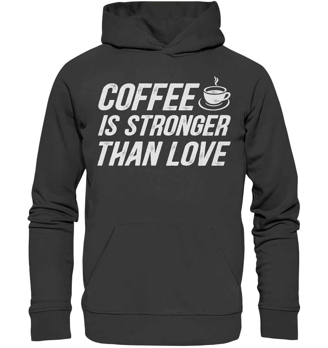 Coffee is stronger than love - Premium Unisex Hoodie