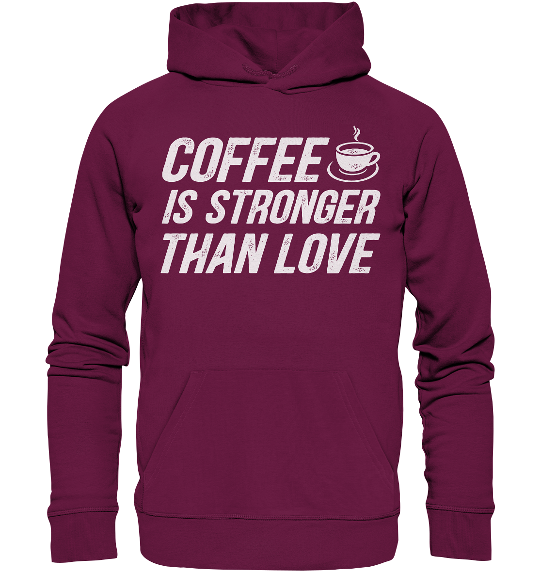 Coffee is stronger than love - Premium Unisex Hoodie