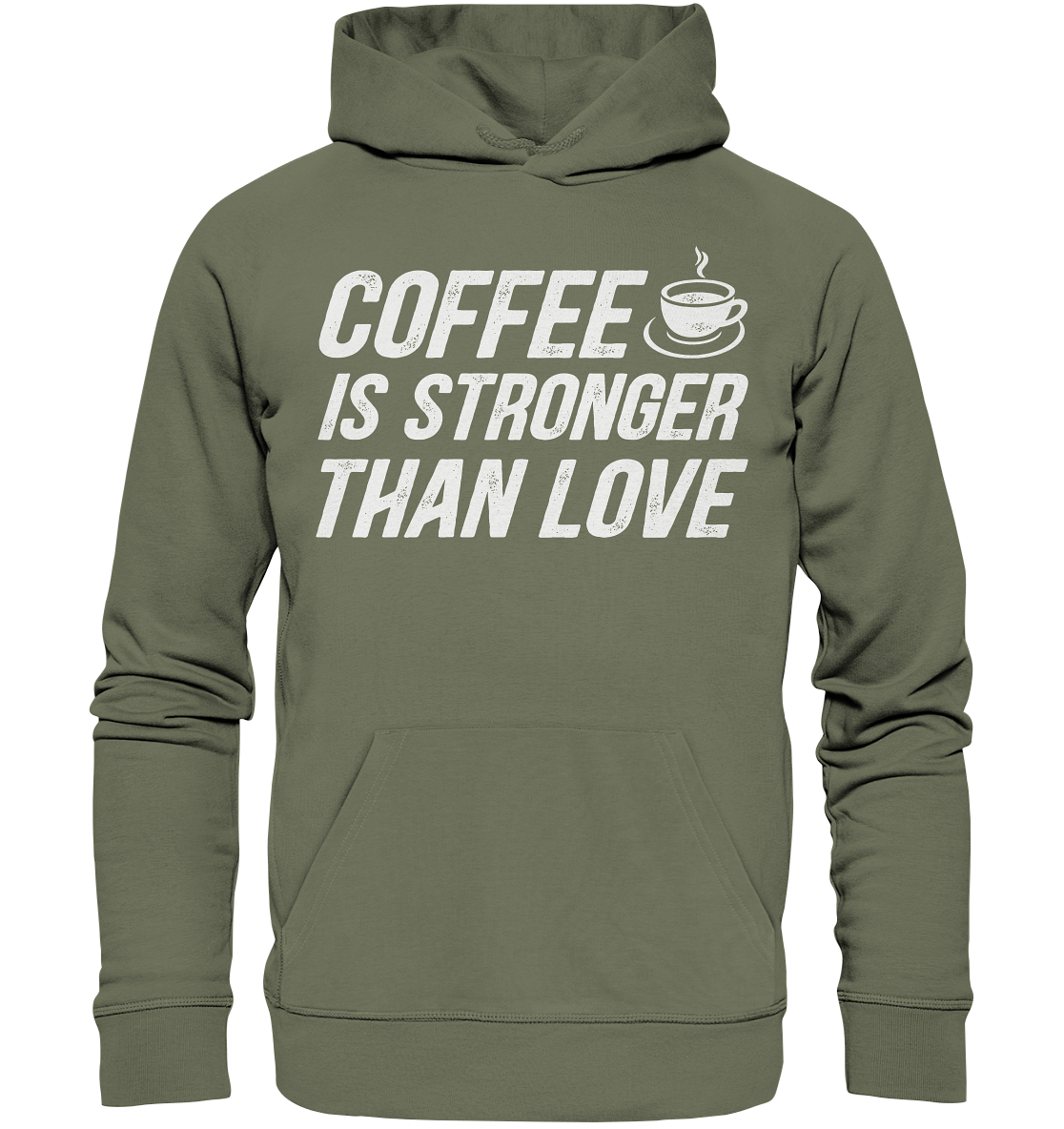 Coffee is stronger than love - Premium Unisex Hoodie