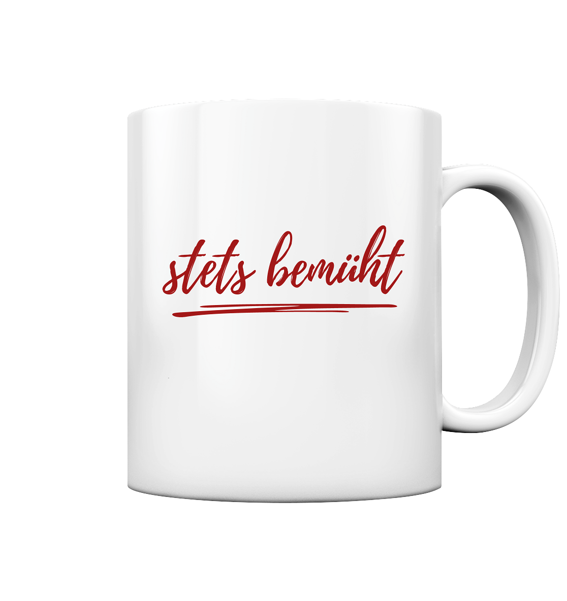Stets bemüht - Tasse glossy